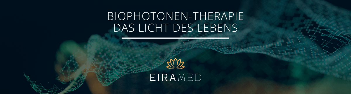 Biophotonen-Therapie | Das Licht des Lebens - EIRAMED