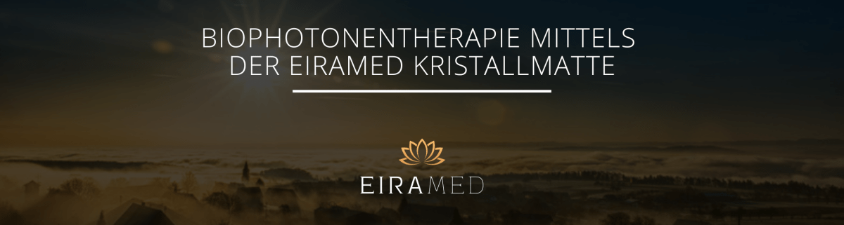 Biophotonentherapie mittels der EIRAMED Kristallmatte - EIRAMED