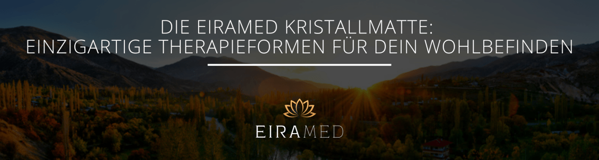 Die EIRAMED Kristallmatte: Einzigartige Therapieformen für dein Wohlbefinden - EIRAMED