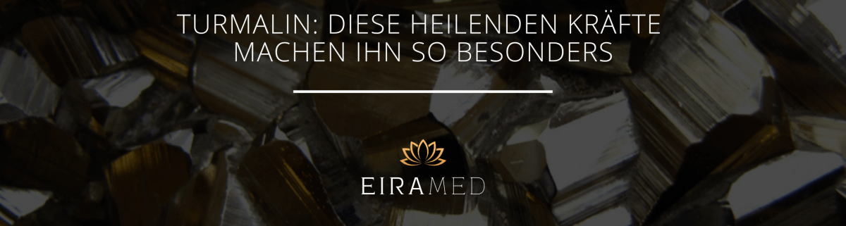 Diese heilenden Kräfte machen den Turmalin so besonders - EIRAMED