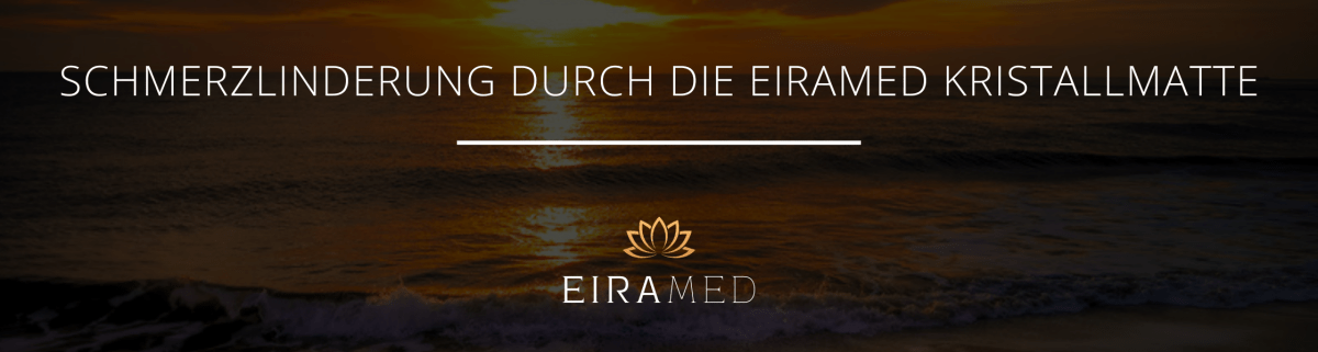 Schmerzlinderung durch die EIRAMED Kristallmatte - EIRAMED