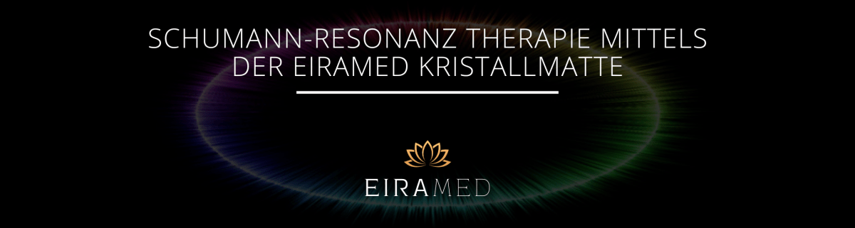 Schumann-Resonanz Therapie mittels der EIRAMED Kristallmatte - EIRAMED