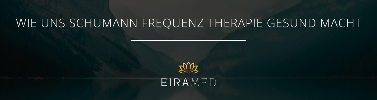 Wie die Schumann-Frequenz-Therapie uns gesund macht - EIRAMED